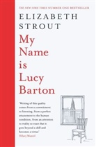 Elizabeth Strout, Strout Elizabeth - My Name Is Lucy Barton