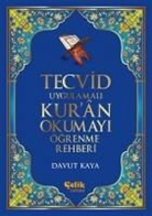 Davut Kaya - Tecvid Uygulamali Kuran Okumayi Ögrenme Rehberi