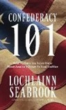 Lochlainn Seabrook - Confederacy 101