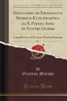 Gaetano Moroni - Dizionario di Erudizione Storico-Ecclesiastica da S. Pietro Sino Ai Nostri Giorni, Vol. 4