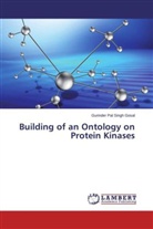 Gurinder Pal Singh Gosal - Building of an Ontology on Protein Kinases