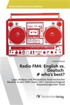 Roland Maurer - Radio FM4: English vs. Deutsch - who's best?