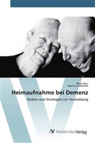 Mirj Horn, Mirja Horn, Martina Schäufele - Heimaufnahme bei Demenz