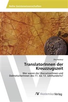 Zita Horányi - TranslatorInnen der Kreuzzugszeit