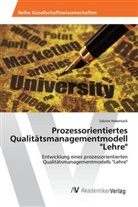 Sabine Habersack - Prozessorientiertes Qualitätsmanagementmodell "Lehre"
