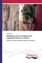 Yang Song - Didáctica de la traducción español-chino en China