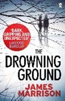 James Marrison, Marrison James - The Drowning Ground