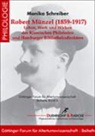 Monika Schreiber - Robert Münzel (1858-1917)