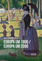 Hein Hoebink - Europa um 1900/Europa um 2000