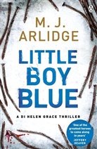 M J Arlidge, M. J. Arlidge, Matthew J. Arlidge - Little Boy Blue