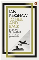 Ian Kershaw - To Hell and Back: Europe, 1914-1949
