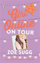 Zoe Sugg, Zoé Sugg, Zoe (Zoella) Sugg, Zoe Sugg alias Zoella - Girl Online: On Tour