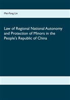 Mei-Fang Lin - Law of Regional National Autonomy and the Protection of Minors in the People's Republic of China
