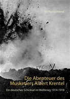 Wolfgang Paland - Die Abenteuer des Musketiers Albert Krentel