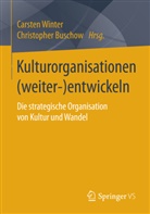 Buschow, Buschow, Christopher Buschow, Carste Winter, Carsten Winter - Kulturorganisationen (weiter-)entwickeln
