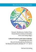 Georg C. Brückmann, Anna L. Deeg, Anna Lena Deeg, Anna Lena Deeg-Rees, Florian Deichl, Andreas Fischnaller... - Cultural Contacts and Cultural Identity