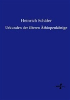 Heinrich Schäfer - Urkunden der älteren Äthiopenkönige
