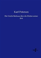 Karl Petersen - Die Urteile Boileaus über die Dichter seiner Zeit