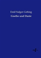Emil Sulger-Gebing - Goethe und Dante