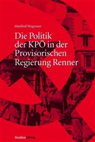 Manfred Mugrauer - Die Politik der KPÖ in der Provisorischen Regierung Renner