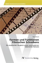 Nina Schumi - Formen und Funktionen Filmischen Schreibens
