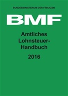 BM, BMF - Amtliches Lohnsteuer-Handbuch 2016