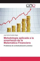 Juan Carlos Cevallos Hoppe - Metodología aplicada a la enseñanza de la Matemática Financiera