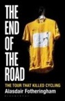Alasdair Fotheringham, Fotheringham Alasdai - The End of the Road