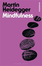 Martin Heidegger, Heidegger Martin - Mindfulness