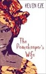 Kevin Eze, EZE KEVIN - Peacekeepers Wife