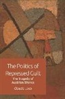 Claudia Leeb, Leeb Claudia - Politics of Repressed Guilt