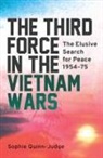 Sophie Quinn-Judge - The Third Force in the Vietnam War