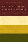 Michael Oppenheimer, Michael (Professor for Global Affairs Oppenheimer, Michael F Oppenheimer, Michael F. Oppenheimer - Pivotal Countries, Alternate Futures
