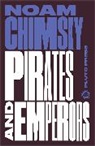 Noam Chomsky - Pirates and Emperors, Old and New
