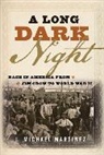 J Michael Martinez, J. Martinez, J. Michael Martinez, Martinez J. Michael - Long Dark Night