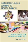 Werberger, Raleigh Werberger, Werberger Raleigh - From Project-Based Learning to Artistic Thinking