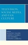 Dedria Givens-Carroll, Amber J PH. D Narro, Amber J. Narro, Amber J. Ph. D. Narro, Narro Amber J., Alison F Slade... - Television Social Media and Facb