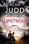 ALAN JUDD, Alan Judd, Alan (Director Judd, Judd Alan - Slipstream