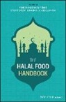 Y Al-Teinaz, Yunes Ramadan Spear Al-Teinaz, Stuart Spear, Stuart Teinaz Spear, Ibrahim H a Abd El-Rahim, Ibrahim H. A. Abd El-Rahim... - Halal Food Handbook