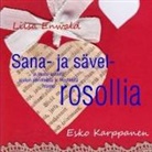 Liisa Enwald, Esko Karppanen - Sana- ja sävelrosollia