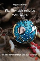 Angelika Frikell, Angelika Frikell - Die Himmelsscheibe von Nebra