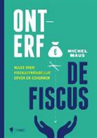 Michel Maus, Katarina D'hooge - Onterf de fiscus