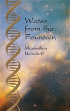 Maximilian Beindorff - Water from the Fountain