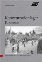 Florian Freund - Konzentrationslager Ebensee
