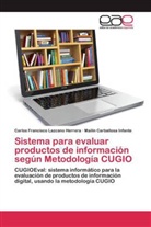 Carballosa Infan, Mailín Carballosa Infante, Carlos Francisc Lazcano Herrera, Carlos Francisco Lazcano Herrera - Sistema para evaluar productos de información según Metodología CUGIO