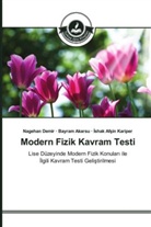 Bayra Akarsu, Bayram Akarsu, Nageha Demir, Nagehan Demir, ¿shak Af¿in Kariper, Ishak Afsin Kariper... - Modern Fizik Kavram Testi
