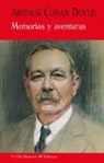 Arthur Conan Doyle, Arthur Conan - Sir Doyle - Memorias y aventuras