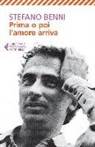 Stefano Benni - Prima o poi l'amore arriva
