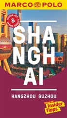 Sabine Meyer, Sabin Meyer-Zenk, Sabine Meyer-Zenk, Hans Wil Schütte, Hans Wilm Schütte, Hans-Wilm Schütte - MARCO POLO Reiseführer Shanghai, Hangzhou, Sozhou