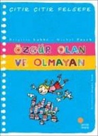 Brigitte Labbe, Michel Puech - Citir Citir Felsefe 9 - Özgür Olan ve Olmayan